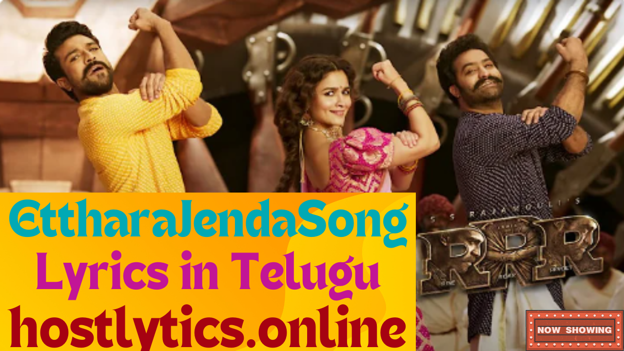 Etthara Jenda Song Lyrics – RRR 2022