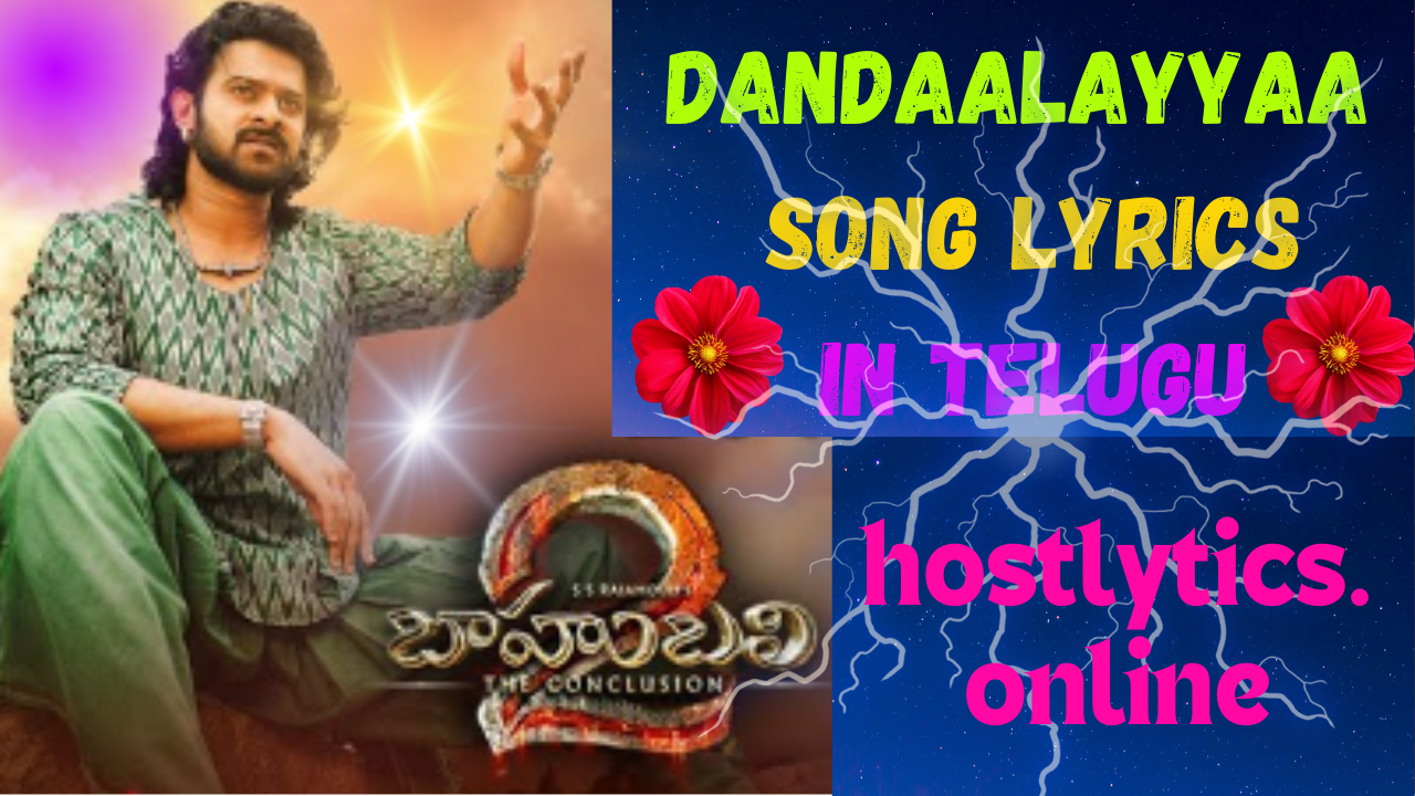 Dandaalayyaa Song Lyrics - Baahubali -2