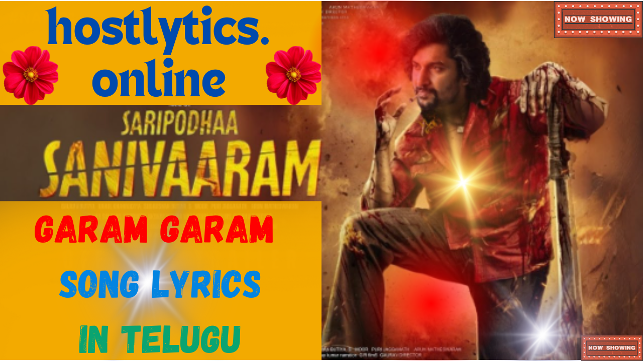 Garam Garam Song Lyrics – Saripodhaa Sanivaaram (2024)