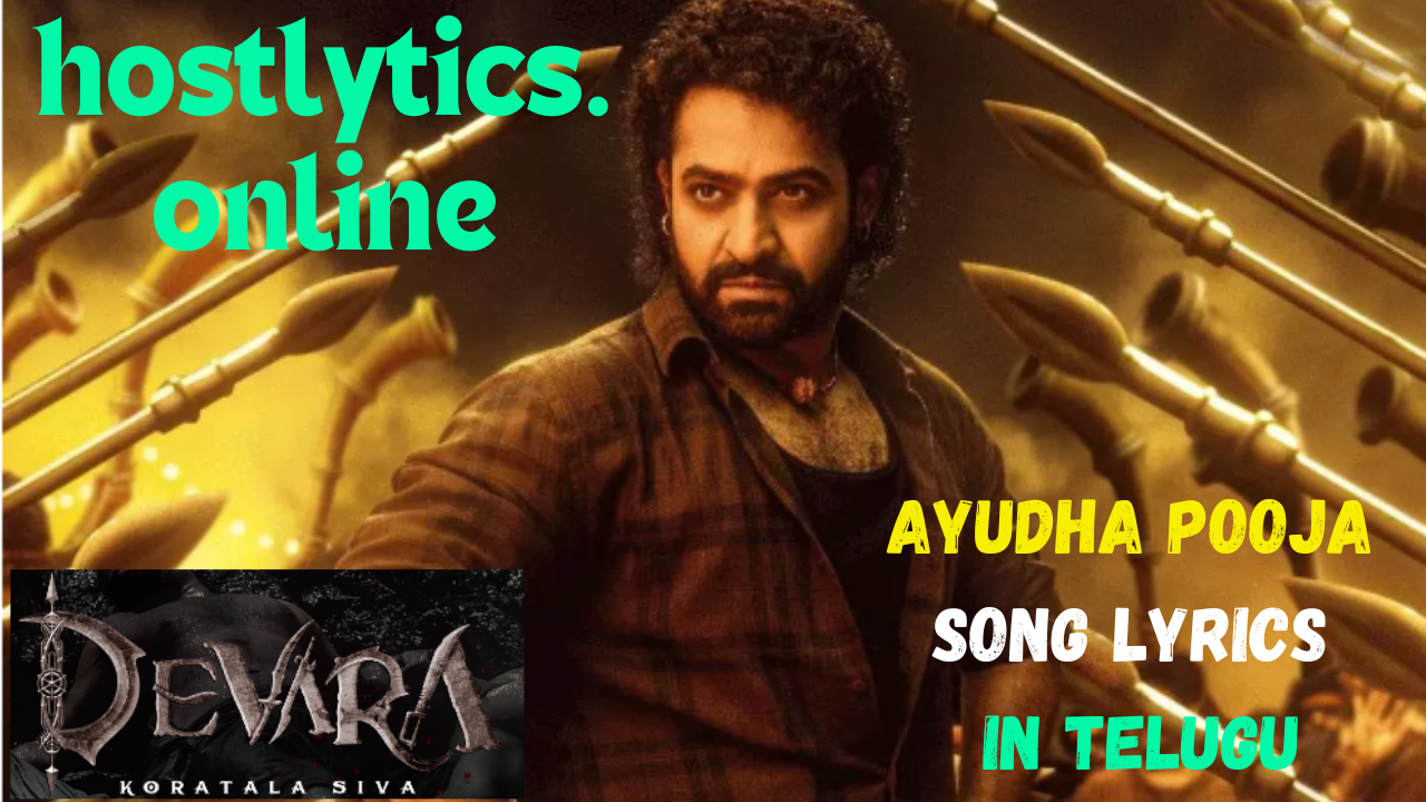 Ayudha Pooja Song Lyrics – Devara Part 1 (2024)