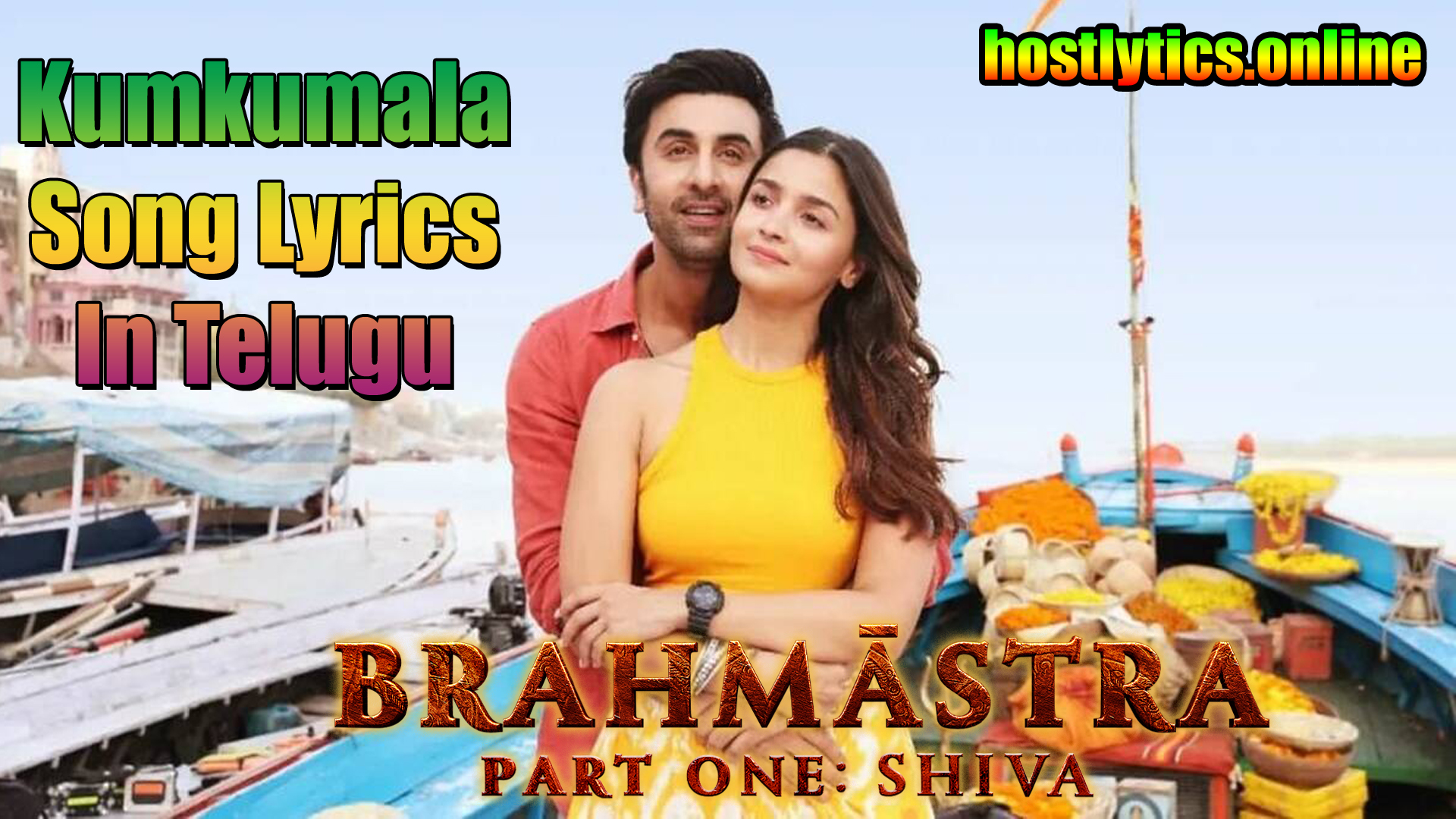 Kumkumala Song Lyrics– Brahmastra 2022